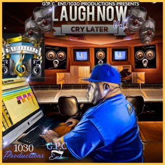 LAUGH NOW/CRY LATER VOL. 1